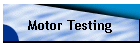 Motor Testing